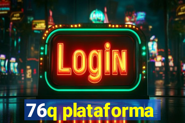 76q plataforma